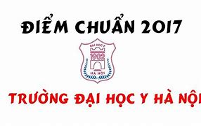 Điểm Chuẩn Y Hà Nội 2017