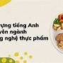 Ngành Công Nghệ Thực Phẩm Trong Tiếng Nhật